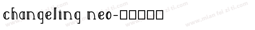 changeling neo字体转换